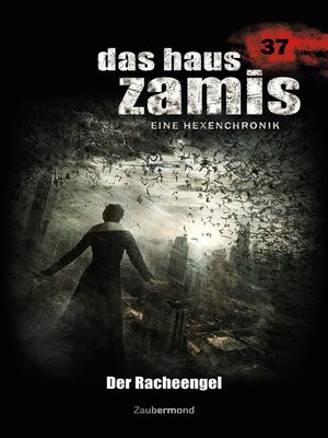 cover image of Das Haus Zamis 37 – Der Racheengel